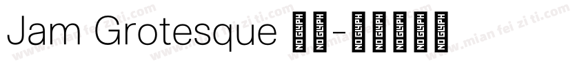 Jam Grotesque 粗体字体转换